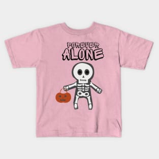 Funny forever alone Kids T-Shirt